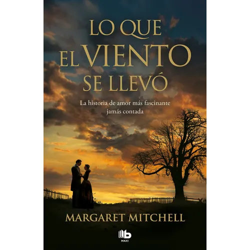 Lo Que El Viento Se Llevó / Gone with the Wind