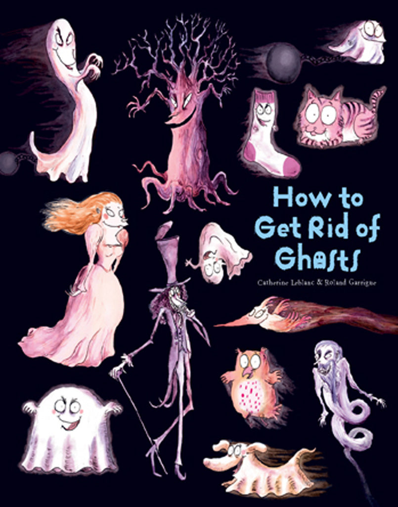 How to Get Rid of Ghosts Softcover Book