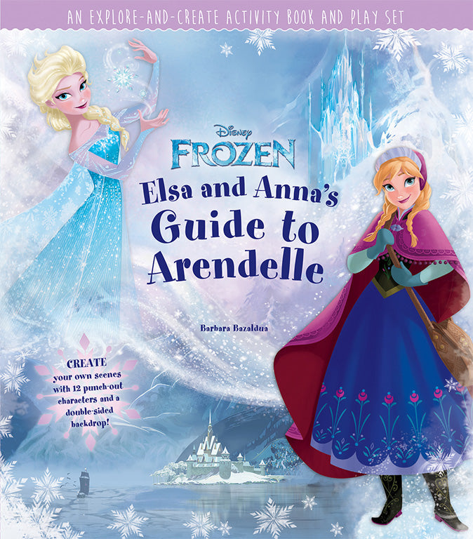 Disney Frozen: Elsa and Anna's Guide to Arendelle Hardcover Book