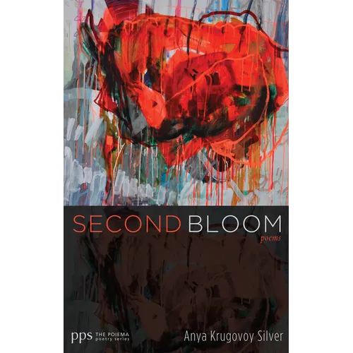 Second Bloom: Poems