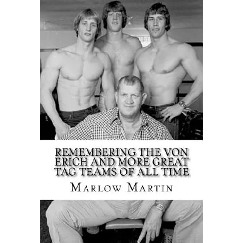 Remembering The Von Erich And More Great Tag Teams Of All Time