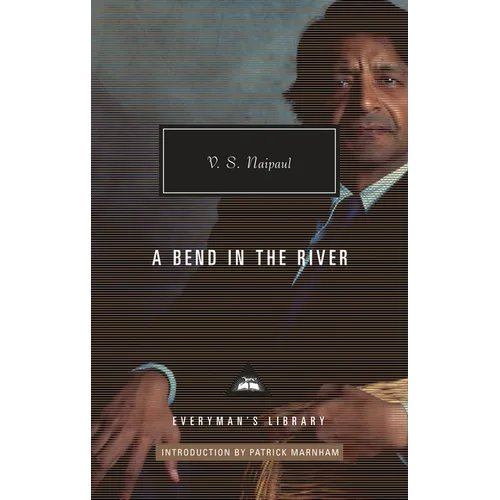 A Bend in the River: Introduction by Patrick Marnham