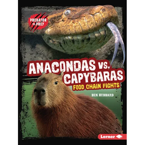 Anacondas vs. Capybaras: Food Chain Fights
