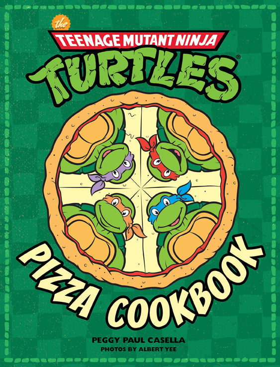 The Teenage Mutant Ninja Turtles Pizza Cookbook Hardcover Book