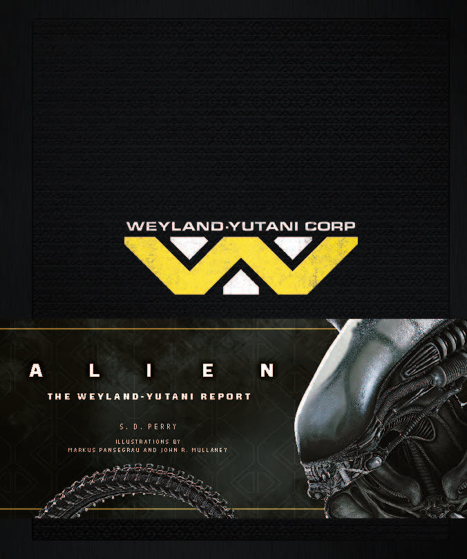 Alien: The Weyland-Yutani Report Hardcover Book