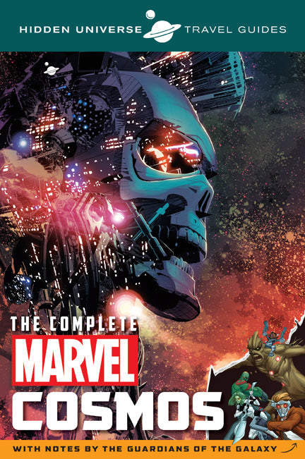 Hidden Universe Travel Guides: The Complete Marvel Cosmos Softcover Book