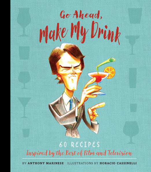 Go Ahead, Make My Drink Hardcover Book