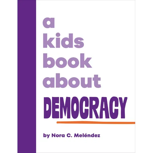 A Kids Book about Democracy