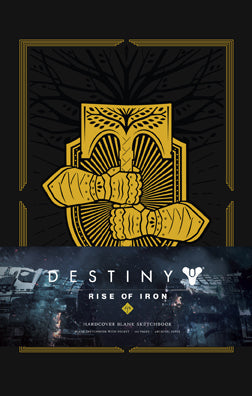 Destiny: Rise of Iron: Blank Hardcover Sketchbook Hardcover Book