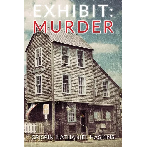Exhibit: Murder: A Martha's Vineyard Mystery