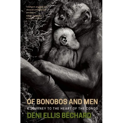 Of Bonobos and Men: A Journey to the Heart of the Congo