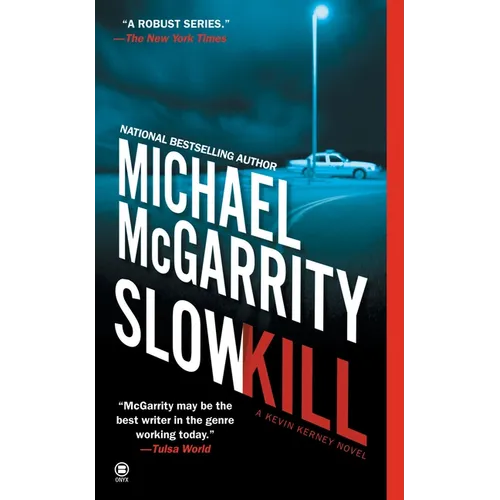 Slow Kill