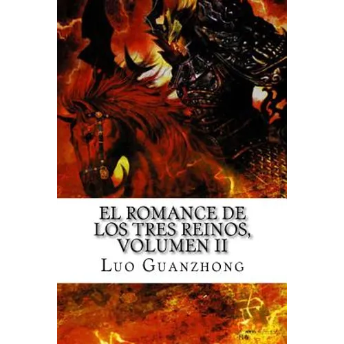 El Romance de los Tres Reinos, Volumen II: La batalla por la llanura central