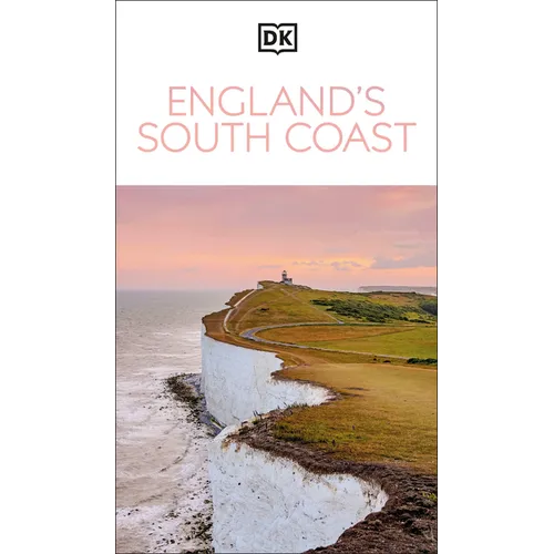 DK England's South Coast: Must-See Sights. Culture & History. Detailed Maps & Tours. Covers London, Cornwall, Kent, & More