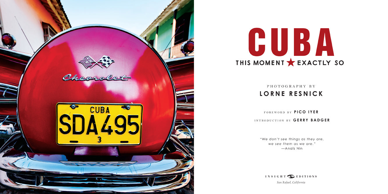 Cuba: This Moment, Exactly So Hardcover Book