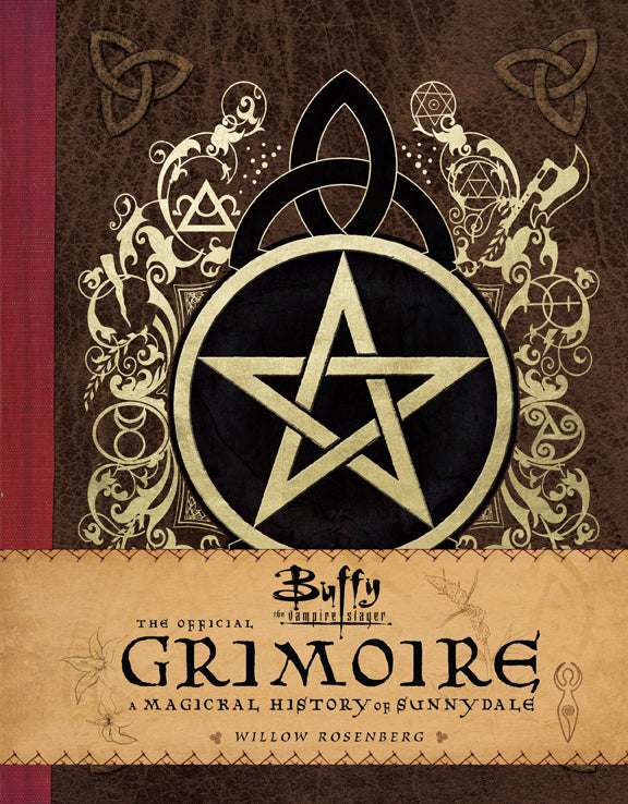 Buffy the Vampire Slayer: The Official Grimoire Hardcover Book