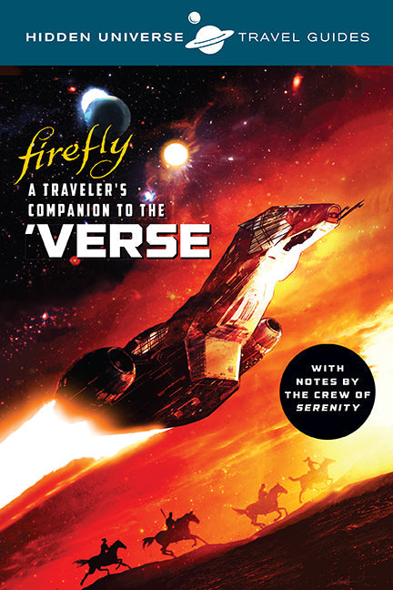 Hidden Universe Travel Guides: Firefly Softcover Book