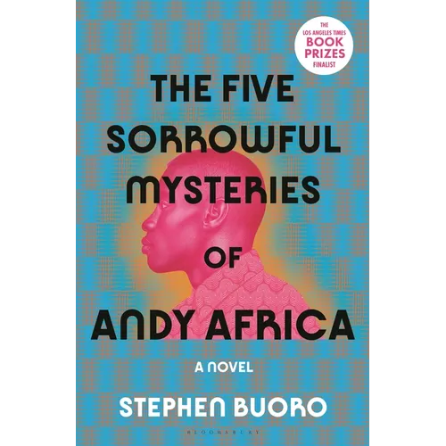 The Five Sorrowful Mysteries of Andy Africa