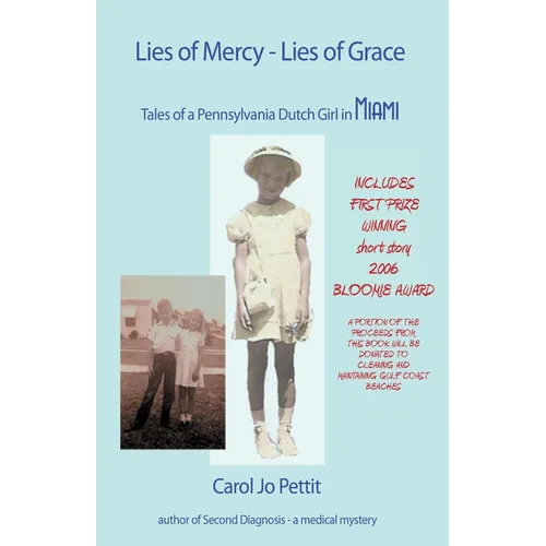 Lies of Mercy, Lies of Grace: Tales of a Pennsylvania Dutch Girl in Miami
