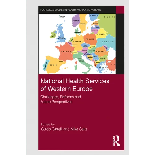 National Health Services of Western Europe: Challenges, Reforms and Future Perspectives