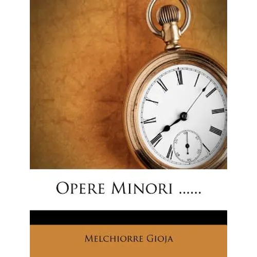 Opere Minori ......