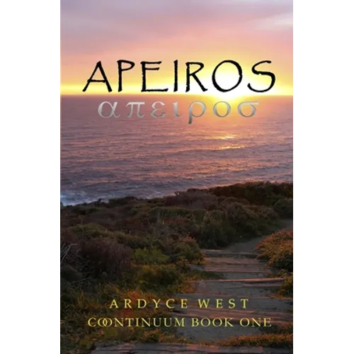 Apeiros: Continuum Book One
