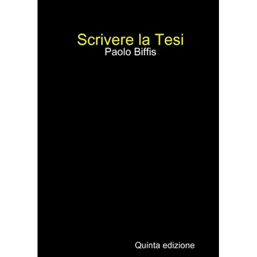 Scrivere la Tesi (V ed. print)