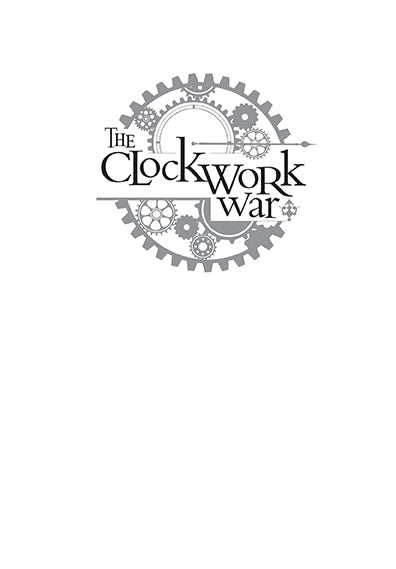 The Clockwork War Hardcover Book