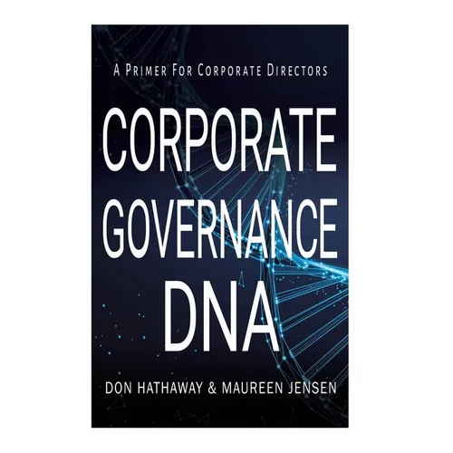 Corporate Governance DNA: A primer for Corporate Directors