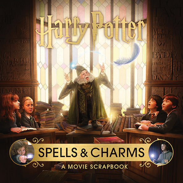 Harry Potter: Spells and Charms: A Movie Scrapbook Hardcover Book
