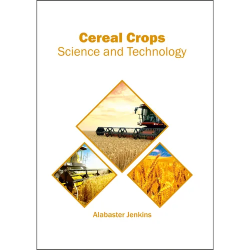 Cereal Crops: Science and Technology