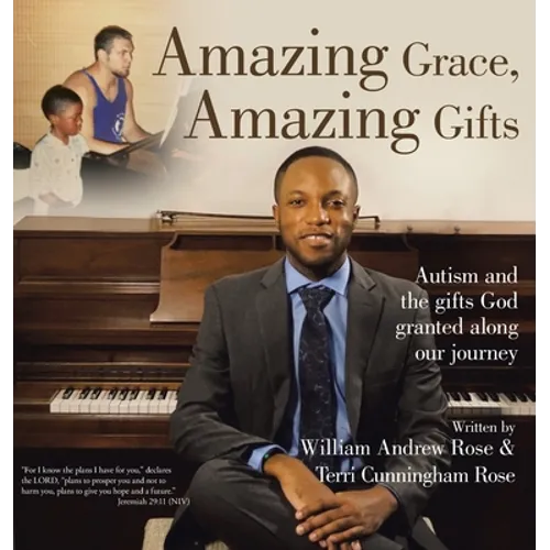 Amazing Grace, Amazing Gifts: Autism and the Gifts God Granted Along Our Journey