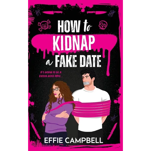 How to Kidnap a Fake Date