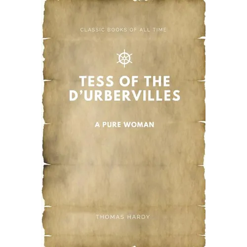Tess of the d'Urbervilles: A Pure Woman