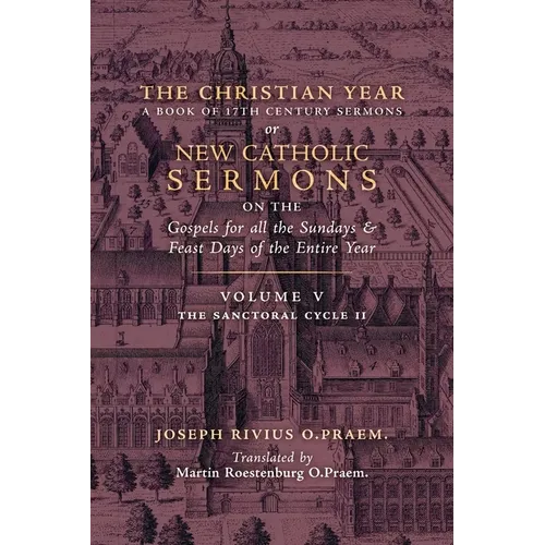 The Christian Year: Vol. 5 (The Sanctoral Cycle II)