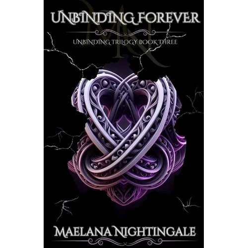 Unbinding Forever: Unbinding Trilogy Book Three