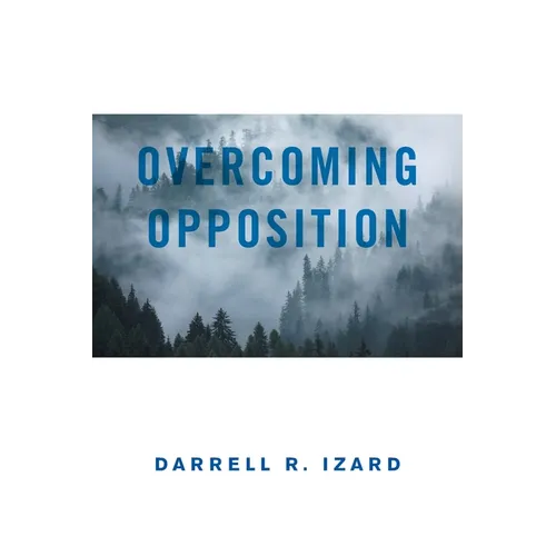 Overcoming Opposition: It Was God's Amazing Grace
