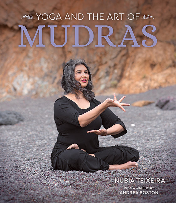 Yoga and the Art of Mudras Hardcover Book