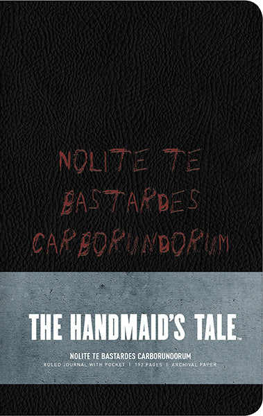 The Handmaid's Tale: Nolite te bastardes carborundorum Hardcover Book