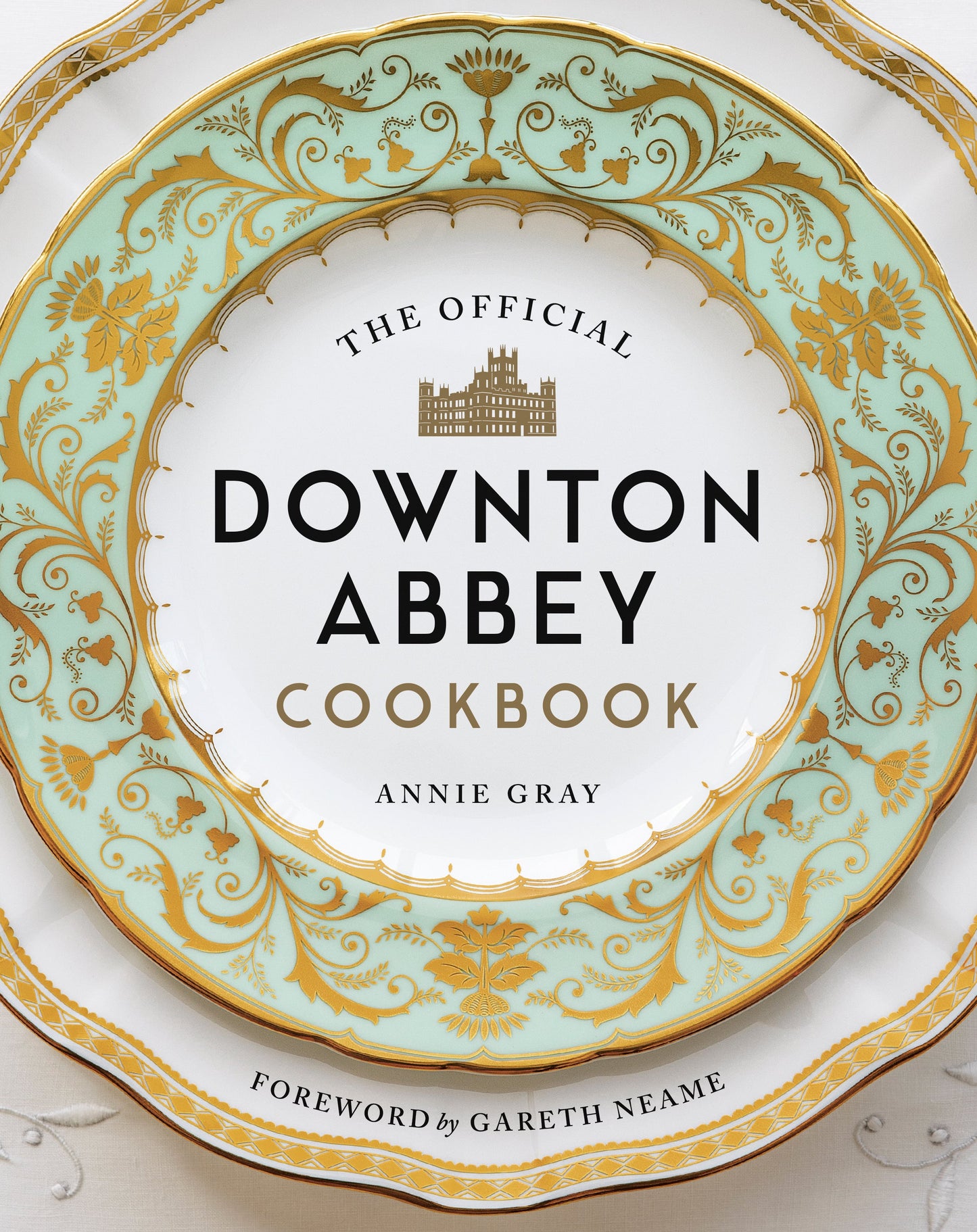 The Official Downton Abbey Cookbook Hardcover Book
