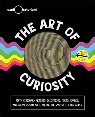 The Art of Curiosity Hardcover Book