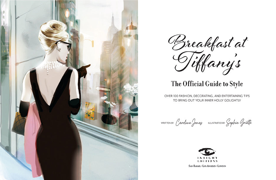 Breakfast at Tiffany's: The Official Guide to Style Hardcover Book