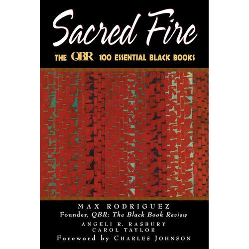 Sacred Fire: The Qbr 100 Essential Black Books