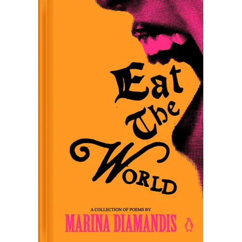 Eat the World: A Collection of Poems