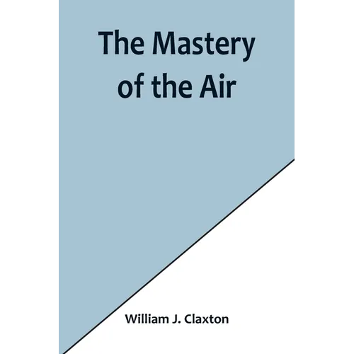 The Mastery of the Air