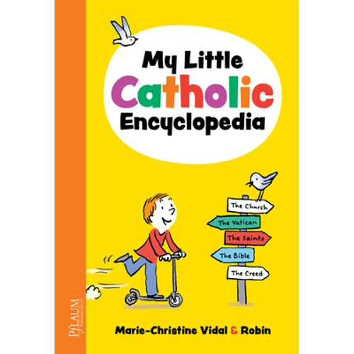 My Little Catholic Encyclopedia