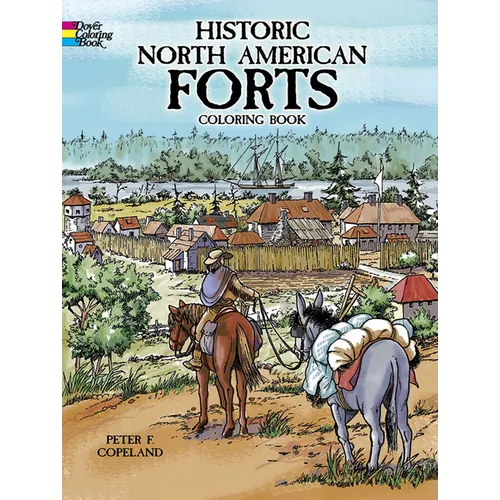 Historic North American Forts Coloring Book