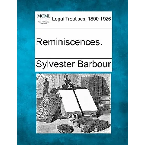 Reminiscences.
