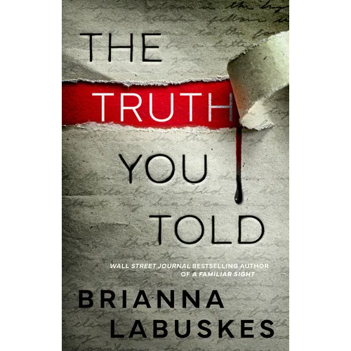 The Truth You Told
