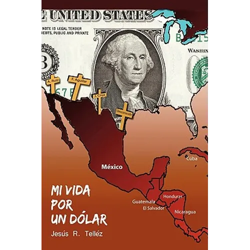 Mi Vida Por Un Dolar